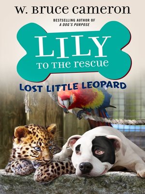 cover image of Lily to the Rescue: Lost Little Leopard